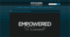 Desktop Screenshot of empoweredtoconnect.org